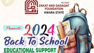 BACK TO SCHOOL PROJECT 2024 SPONSORED BY ZAKAT AND SADAQAT FOUNDATION KWARA STATE [upl. by Crispas]