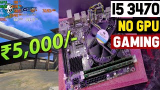 Play GTA V without Graphics Card  i5 3rd Gen Gaming Test  i5 3470 gaming without graphics card [upl. by Bradlee]