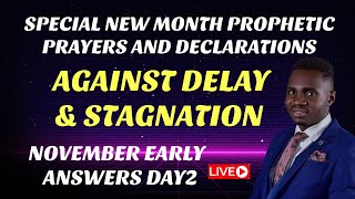 New Week Prophetic Prayers and Declarations Against Delay [upl. by Broderic]