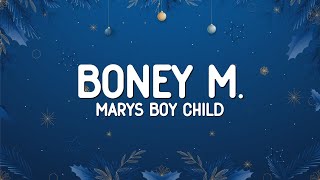 Boney M  Marys Boy Child Lyrics [upl. by Gnim]