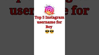 Top 5 Instagram username for boy ll best Instagram username for boyshorts youtubeshortsinstagram [upl. by Jonis989]