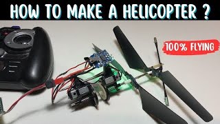 How to Make a 100 Flying Helicopter  Diy Helicopter at Home I Helicopter Making Video [upl. by Ekusoyr]