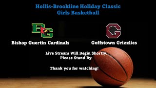 Bishop Guertin vs Goffstown girls basketball at The HollisBrookline Holiday Classic Tournament [upl. by Macfarlane]