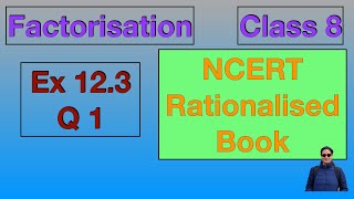 Ex 123 Q1 Class 8 Factorisation Chapter 12 NCERT CBSE Maths [upl. by Ataynik]