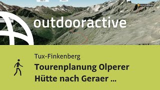 Tourenplanung Olperer Hütte nach Geraer Hütte [upl. by Edik]