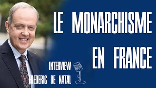 Le monarchisme en France  INTERVIEW FREDERIC DE NATAL  Politalks [upl. by Ayrolg920]