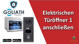 Elektrischen Türöffner 1 anschließen  Goliath Hybrid Video Türsprechanlage [upl. by Yokoyama871]