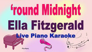 round Midnight  Ella Fitzgerald piano karaoke lyrics [upl. by Anat]