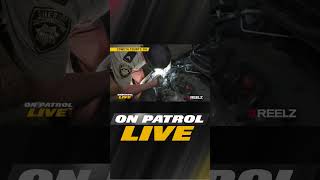 On Patrol Live Files  Headlight OPLive OPNation REELZ Police LawEnforcement [upl. by Gregson832]