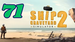 Ship Graveyard 2  Ep 71 [upl. by Pelmas]