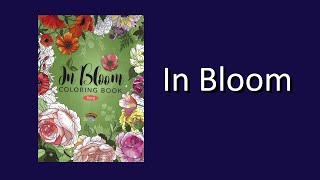 In Bloom by Colorya Coloring Book Flip Through [upl. by Amadeo]