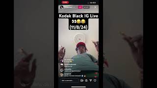 Kodak Black IG Live 👀😂😂 11824 [upl. by Furmark]