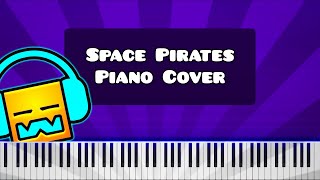 Space Pirates by Waterflame  Piano Tutorial  Cover Geometry Dash [upl. by Fretwell]