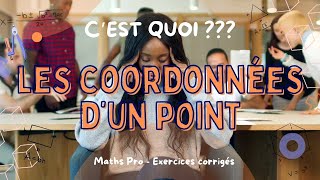 Cest quoi  Les coordonnées dun point [upl. by Yeclehc]