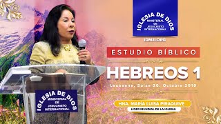 Estudio bíblico Hebreos 1 Hna María Luisa Piraquive Laussane Suiza 26 oct 2019  IDMJI [upl. by Ttennej]