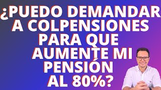 🔴REAJUSTE DE PENSIÓN EN COLPENSIONES  INCREMENTO DE PENSIÓN EN COLPENSIONES🔴 [upl. by Naxela]