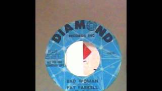 Pat Farrell amp The Believers  Bad Woman  Diamond promo copy [upl. by Orva]