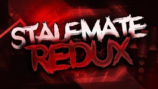 Stalemate Redux 100 Extreme Demon by GDTehTactiq  Geometry Dash [upl. by Aihsinat170]