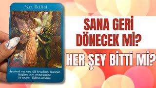 SANA GERİ DÖNECEK Mİ HER ŞEY BİTTİ Mİ DEVAM EDECEK Mİ BAŞKASINI DÜŞÜNÜYOR MU [upl. by Aissak761]