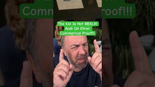 The Kid Is Not REAL Audi Q4 Etron Commerical Proof [upl. by Harpole]