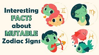 Interesting Facts about Mutable Zodiac Signs  Zodiac Talks [upl. by Ody]