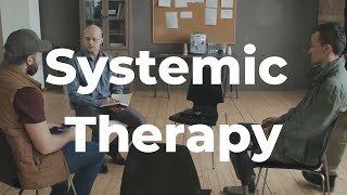 Systemic Therapy Explained [upl. by Nohtanhoj]