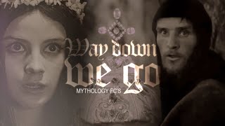 MYTHOLOGYLEGENDS COUPLES CROSSOVER  WAY DOWN WE GO [upl. by Janene]