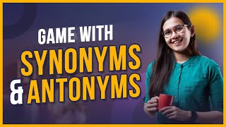 Synonyms amp Antonyms Game  প্রতিশব্দ ও বিপরীত শব্দ নিয়ে যত Confusion দূর হবে এক ক্লাসেই [upl. by Weirick]