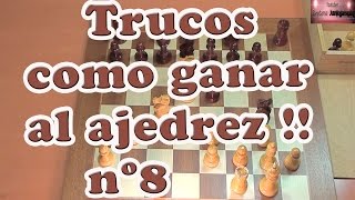 Truco nº 8 como ganar al ajedrez rapidamente con táctica [upl. by Ruthanne254]