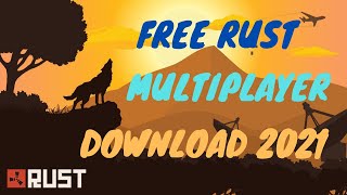 How To Get Rust For FREE 2021 With ONLINE MULTIPLAYER RUST FREE DOWNLOAD 2021 [upl. by Aloisia]