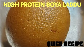 High Protein Laddu Soya Laddu Quick Recipe [upl. by Concordia298]