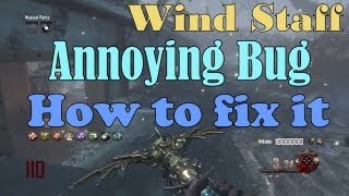 Origins  Wind staff  Annoying Bug amp How to fix it  BO2 Apocalypse DLC [upl. by Stig]