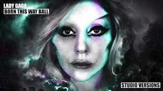 Lady Gaga  Born This Way Born This Way Ball Tour  Studio Version Remaster [upl. by Heinrike]