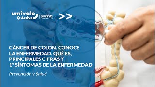 Cáncer de colon Conoce la enfermedad Qué es principales cifras y 1º síntomas de la enfermedad [upl. by Olli294]