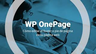 ✨ Cómo editar el footer o pie de página de tu WordPress OnePage [upl. by Redleh434]