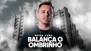 MEGA FUNK BALANÇA O OMBRINHO  DUDU VIEIRA [upl. by Haimarej]