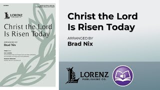 Christ the Lord Is Risen Today  arr Brad Nix [upl. by Enilehcim]