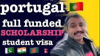 PORTUGAL 🇵🇹 FULL FUNDED SCHOLARSHIP FOR STUDENT  PORTUGAL STUDENT VISA JOHN SHAQI [upl. by Ziza]