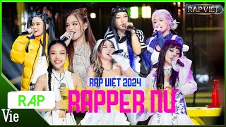 TOP 7 rapper nữ gây chao đảo Rap Việt 2024 nhân tố độc lạ chinh phục bộ tứ HLV [upl. by Eveivenej]