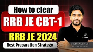 How To Clear RRB JE CBT 1  RRB JE 2024  Best Preparation Strategy  Khemendra [upl. by Trelu515]