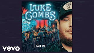 Luke Combs  Call Me Official Audio [upl. by Nesila]