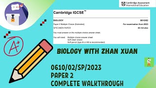 IGCSE Biology 0610  061002SP23  Specimen Paper 2023 Paper 02 Extended [upl. by Yendirb]