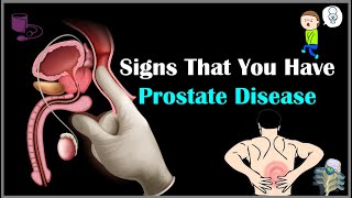 Signs That You Have Prostate Disease Warning Signs Of Prostate Disease Cancer [upl. by Adihsar918]