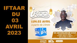 🔴 IFTAAR  INVITÉ Dr Abdourahmane Diouf  Awalé 03042023 [upl. by Edals]