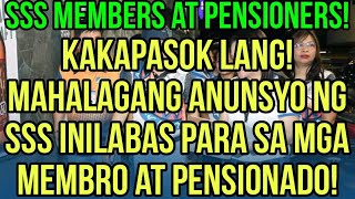 ✅ALL SSS MEMBERS amp PENSIONERS IMPORTANTING ANUNSYO NG SSS KAKAPASOK LANG SA LUGAR NA ITO [upl. by Hemphill234]