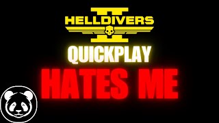 Quickplay Hurts My Democratic Soul  Helldivers 2 [upl. by Grannie]