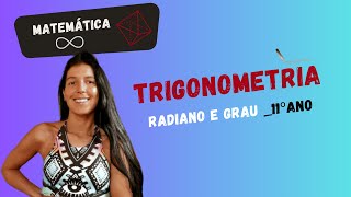 TRIGONOMETRIA 11ºANO  Radiano e Grau [upl. by Yeh]