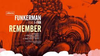 Funkerman ft IFan  Remember Radio Edit [upl. by Nicolai]