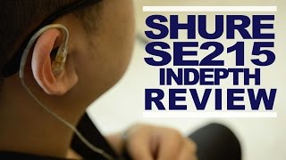 Shure SE215 InDepth Review [upl. by Farika]