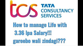 TCS Ki Low Salary Mein Kaise Manage Karein 336 LPA Mein Zindagi  Reality of Low Salary Lifequot [upl. by Halet296]